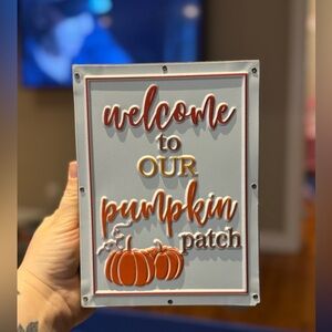 Welcome to Our Pumpkin Patch Sign